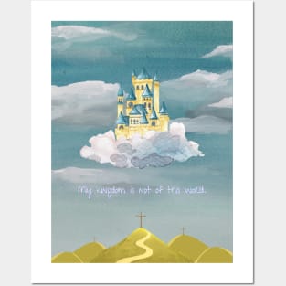 Christian Art My Kingdom is not of this World John 18:36 Bible Verse Posters and Art